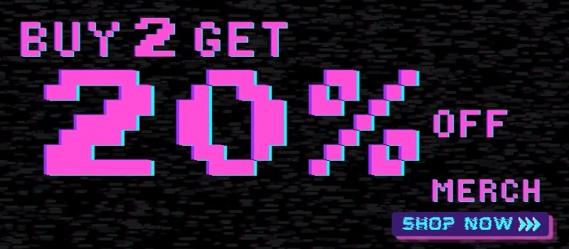 Buy 2 Get 20% Off Merch